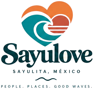 Sayulove — Sayulita, México. People. Places. Good waves.